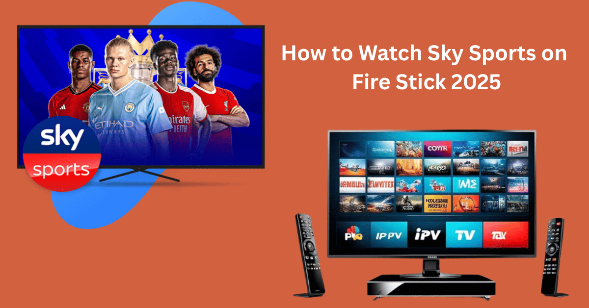 Sky Sports on Fire Stick