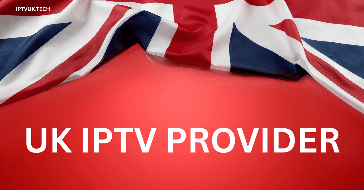 UK IPTV provider