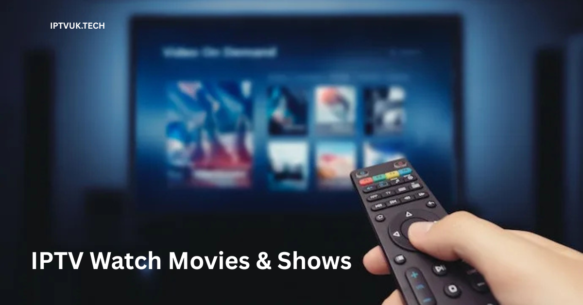 IPTV Watch Movies & Shows