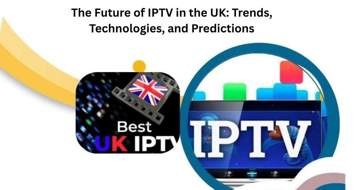 IPTV in the UK