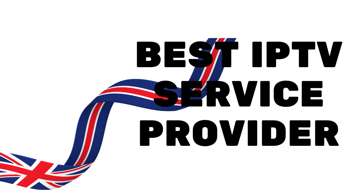 Best IPTV Service Provider